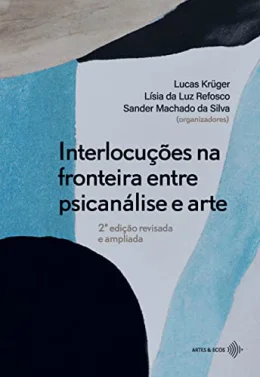 Interlocues na fronteira entre psicanlise e arte