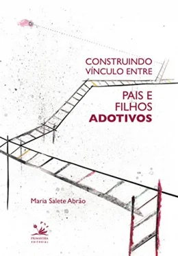 Construindo vnculo entre pais e filhos adotivos