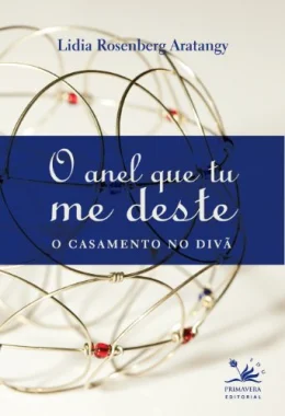 O anel que tu me deste: O casamento no div