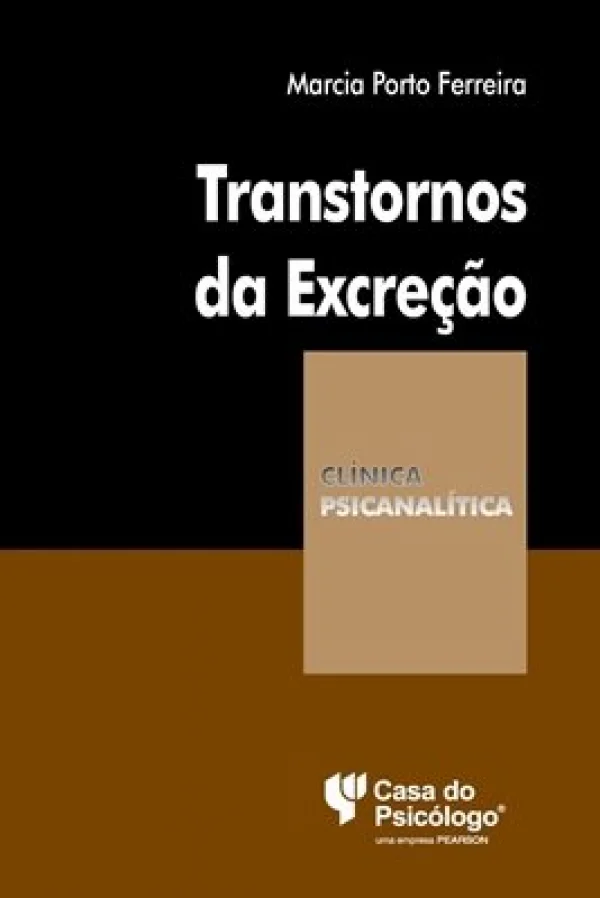 TRANSTORNOS DA EXCREO - ENURESE E ENCOPRESE - COLEO CLNICA PSICANALTICA