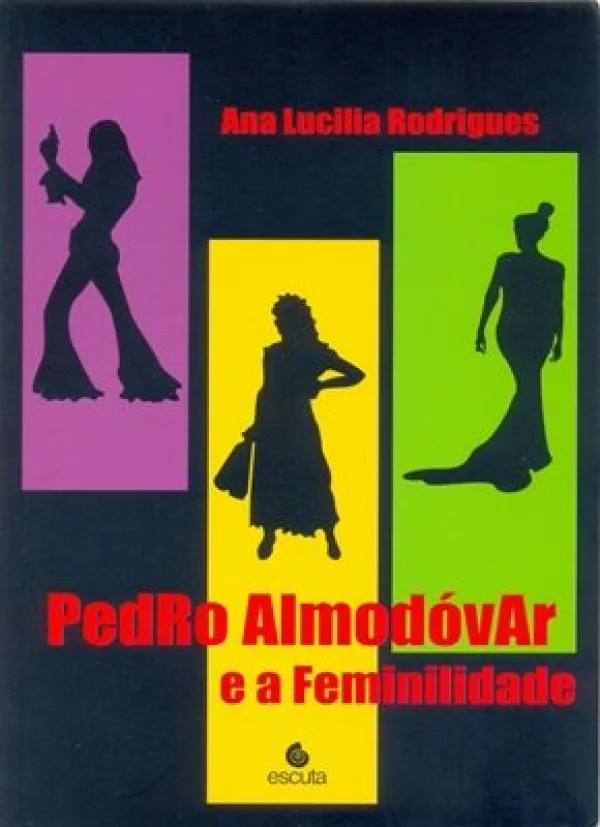 PEDRO ALMODVAR E A FEMINILIDADE