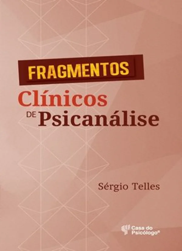 FRAGMENTOS CLNICOS DE PSICANLISE