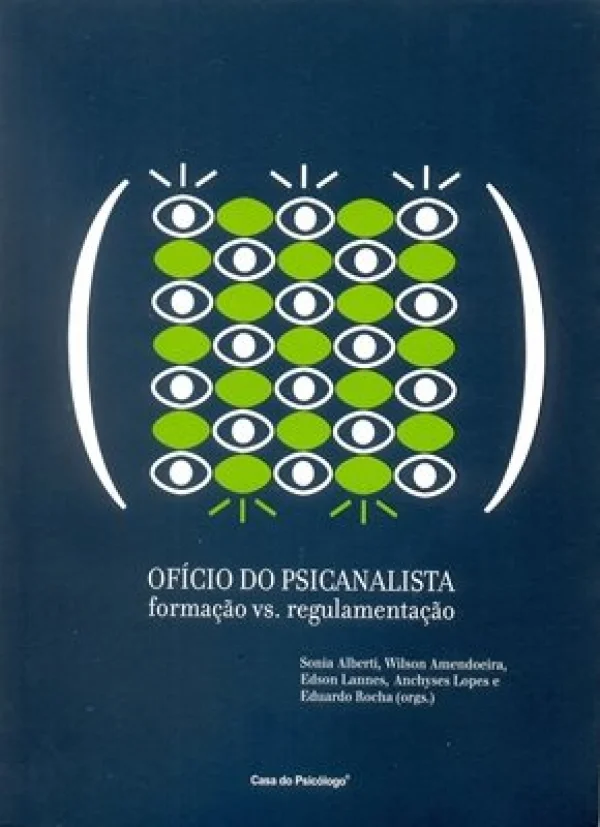 OFCIO DO PSICANALISTA - FORMAO VS. REGULAMENTAO