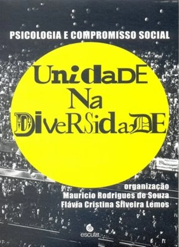 PSICOLOGIA E COMPROMISSO SOCIAL - UNIDADE NA DIVERSIDADE