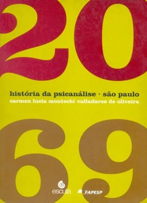 HISTÓRIA DA PSICANLISE - SO PAULO 1920-1969
