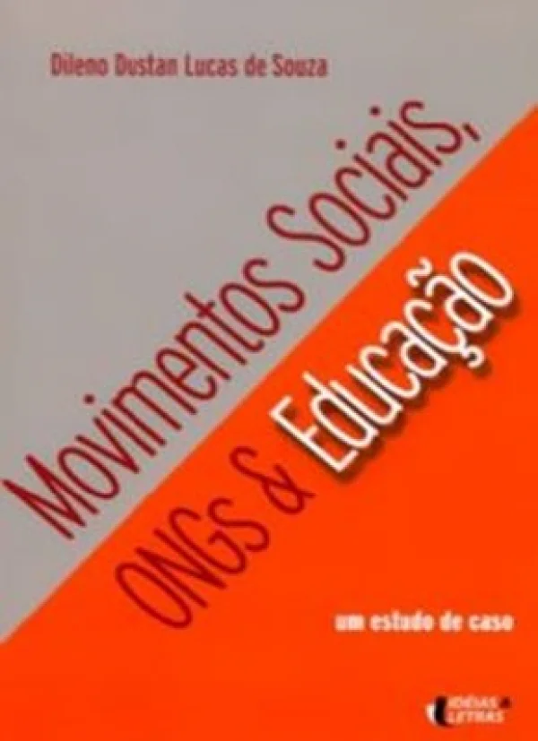 MOVIMENTOS SOCIAIS, ONGs E EDUCAO - UM ESTUDO DE CASO