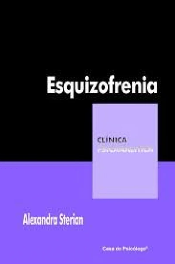 ESQUIZOFRENIA - COLEO CLNICA PSICANALTICA