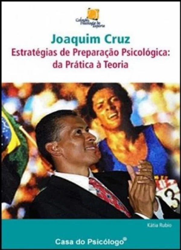 JOAQUIM CRUZ - ESTRATGIAS DE PREPARAO PSICOLÓGICA: DA PRTICA  TEORIA