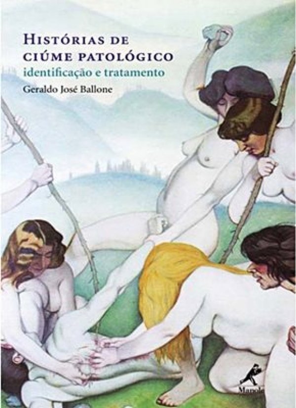 HISTÓRIAS DE CIÚME PATOLÓGICO - IDENTIFICAÇÃO E TRATAMENTO