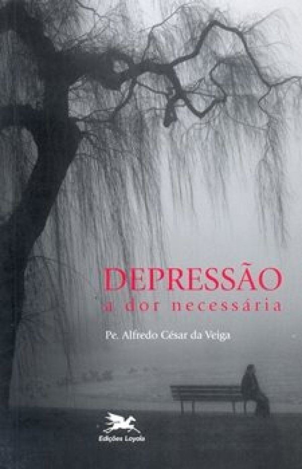 DEPRESSÃO, A DOR NECESSÁRIA