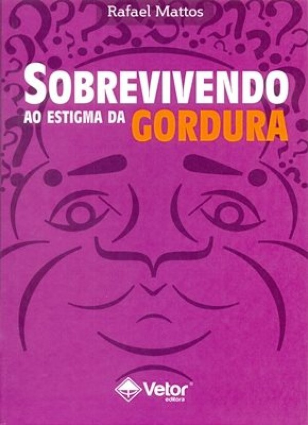 SOBREVIVENDO AO ESTIGMA DA GORDURA