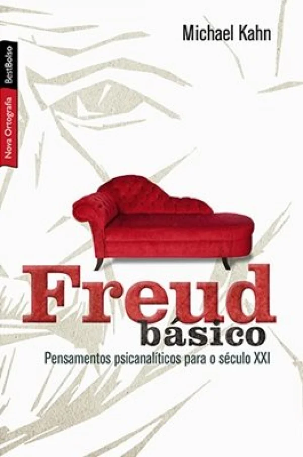 FREUD BSICO - PENSAMENTOS PSICANALTICOS PARA O SCULO XXI