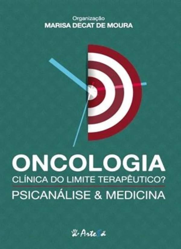 ONCOLOGIA - CLNICA DO LIMITE TERAPUTICO?  - PSICANLISE & MEDICINA