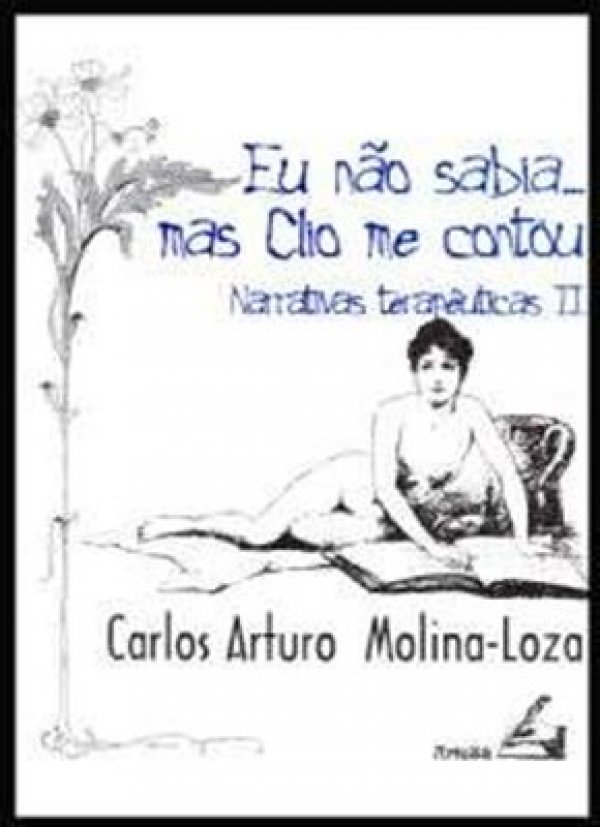 EU NÃO SABIA... MAS CLIO ME CONTOU - NARRATIVAS TERAPÊUTICAS II