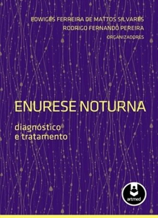 ENURESE NOTURNA - DIAGNÓSTICO E TRATAMENTO