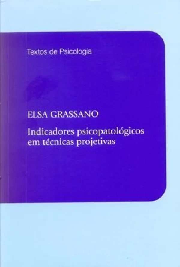 INDICADORES PSICOPATOLGICOS EM TCNICAS PROJETIVAS