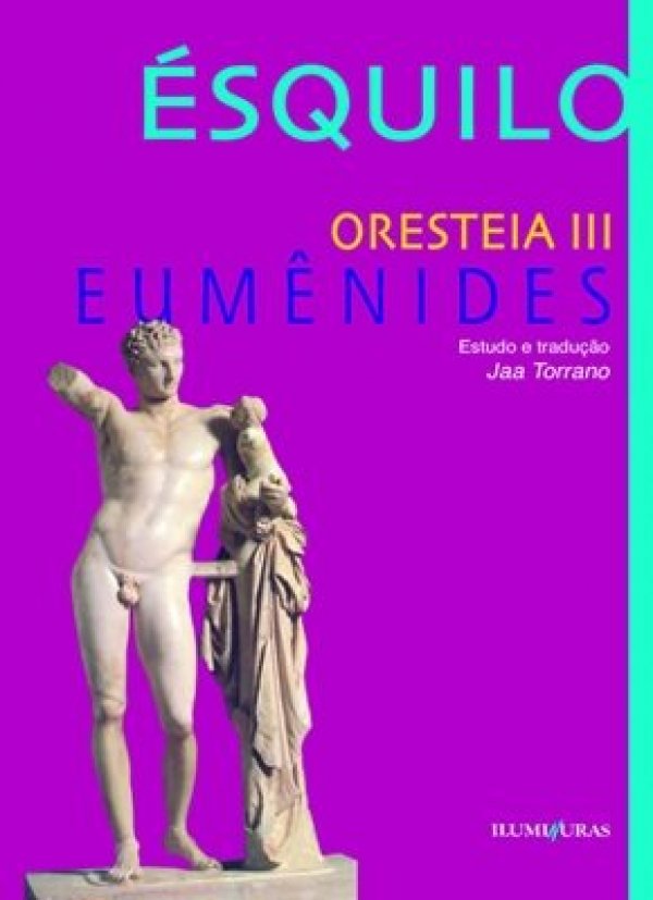 ORESTÉIA III - EUMÊNIDES