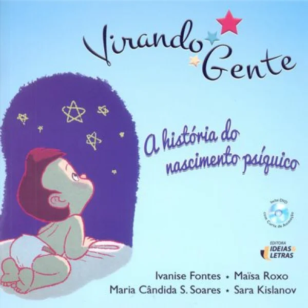 VIRANDO GENTE - A HISTÓRIA DO NASCIMENTO PSQUICO