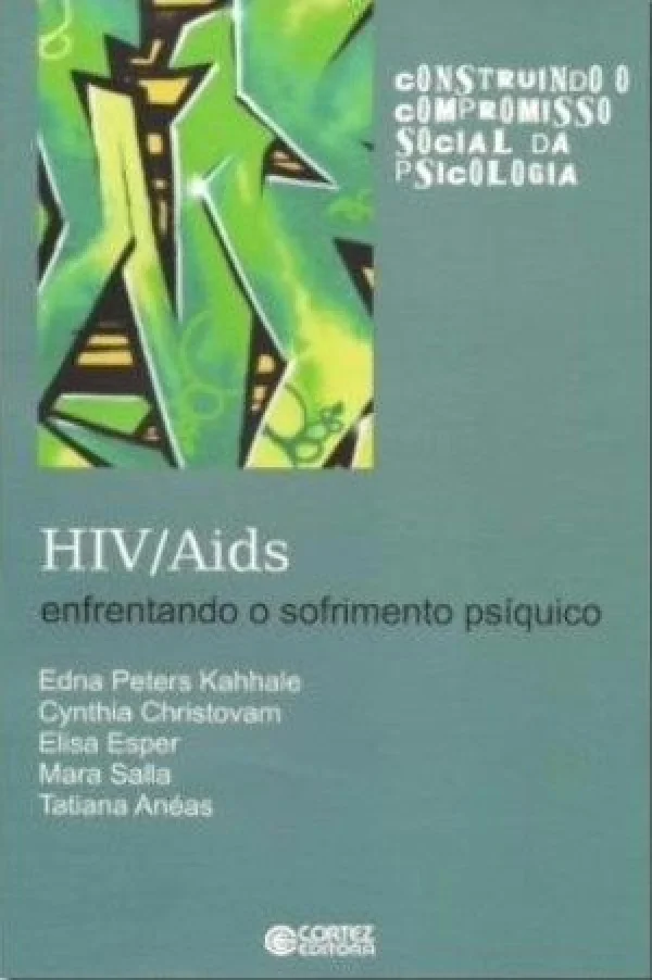 HIV AIDS - ENFRENTANDO O SOFRIMENTO PSQUICO