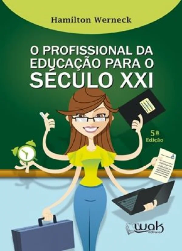 O PROFISSIONAL DA EDUCAO PARA O SCULO XXI