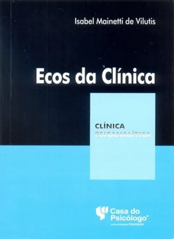 ECOS DA CLNICA - COLEO CLNICA PSICANALTICA
