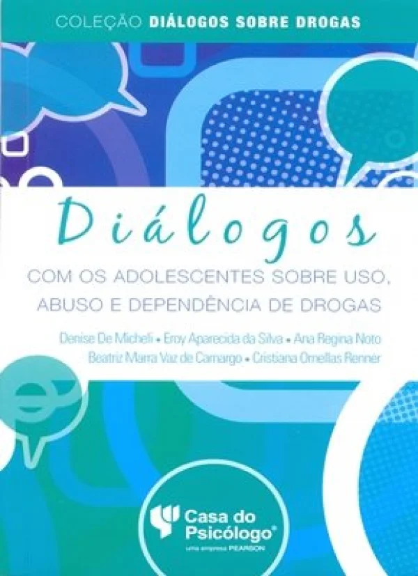 DILOGOS COM OS ADOLESCENTES SOBRE USO, ABUSO E DEPENDNCIA DE DROGAS
