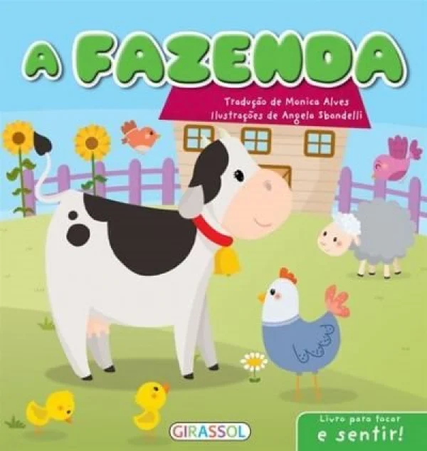 A FAZENDA - LIVRO PARA TOCAR E SENTIR