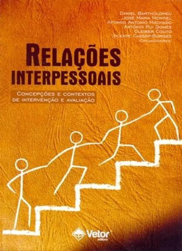 RELAES INTERPESSOAIS - CONCEPES E CONTEXTOS DE INTERVENO E AVALIAO