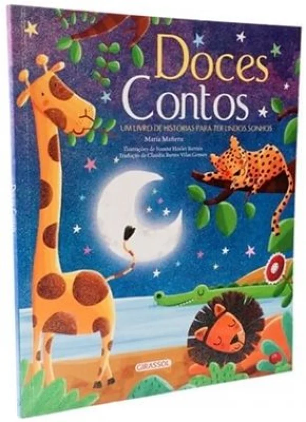 DOCES CONTOS - UM LIVRO DE HISTÓRIAS PARA TER LINDOS SONHOS