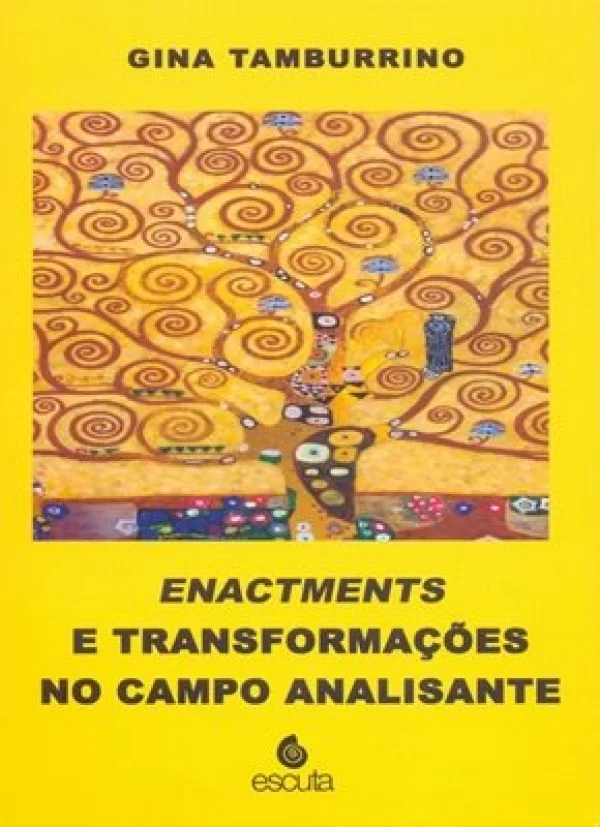 ENACTMENTS E TRANSFORMAES NO CAMPO ANALISANTE