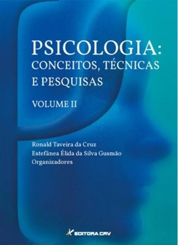 PSICOLOGIA: CONCEITOS, TCNICAS E PESQUISAS - VOLUME II