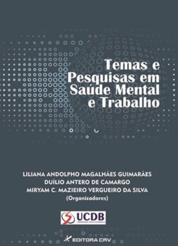 TEMAS E PESQUISAS EM SAÚDE MENTAL E TRABALHO