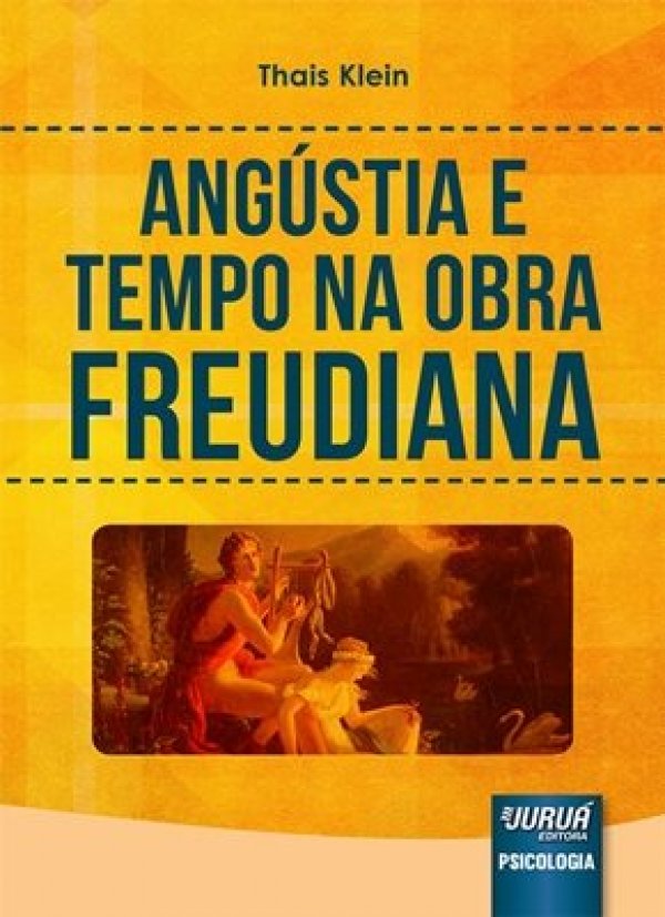 ANGÚSTIA E TEMPO NA OBRA FREUDIANA