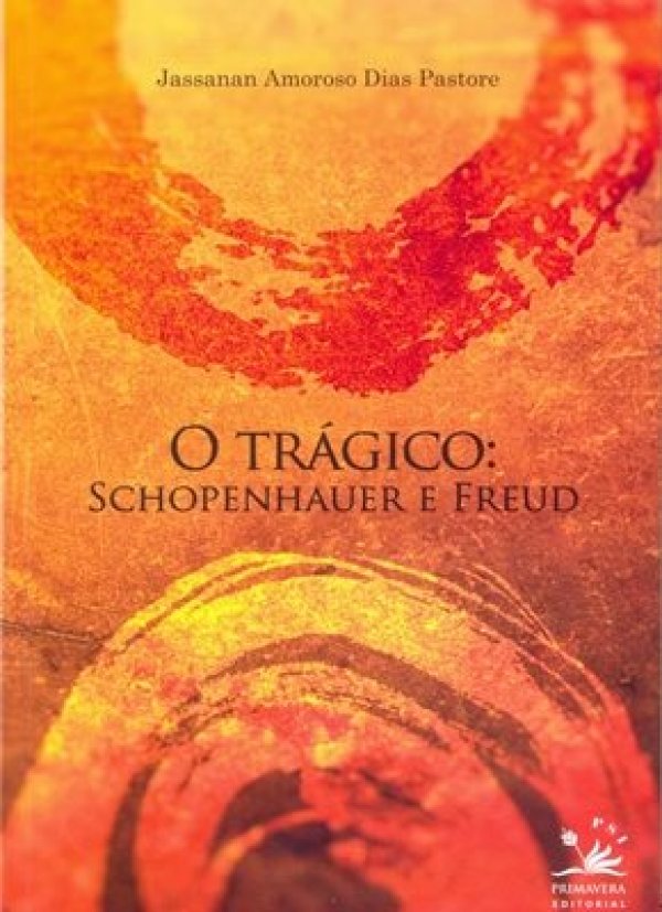 O TRÁGICO: SCHOPENHAUER E FREUD