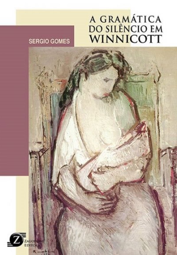 A GRAMÁTICA DO SILÊNCIO EM WINNICOTT