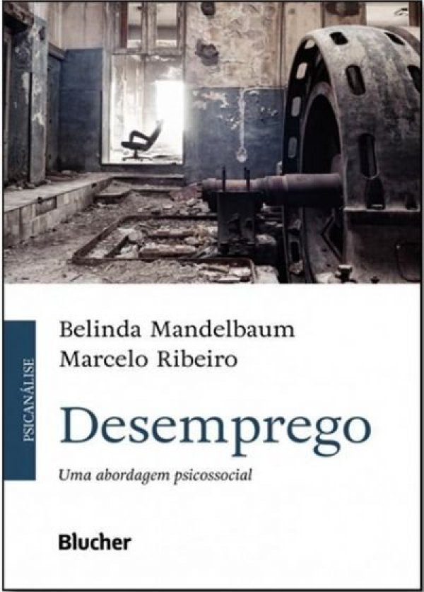 DESEMPREGO - UMA ABORDAGEM PSICOSSOCIAL