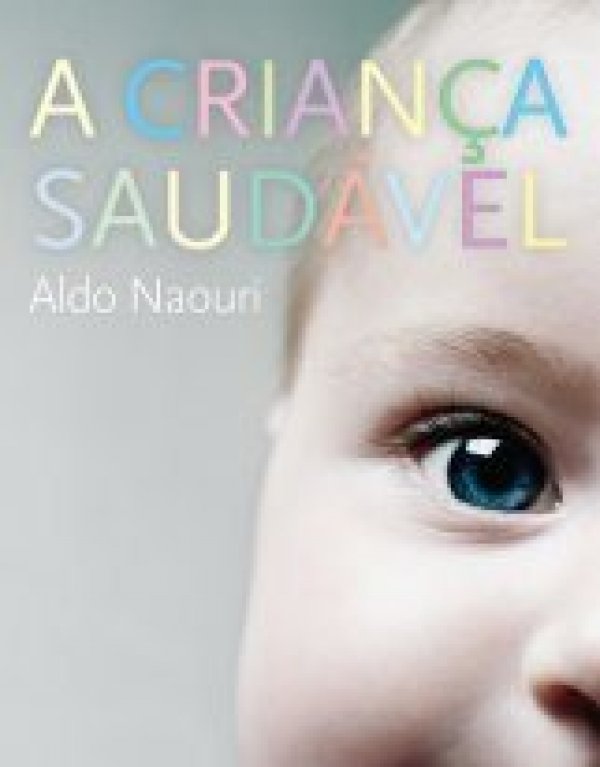 A CRIANÇA SAUDÁVEL