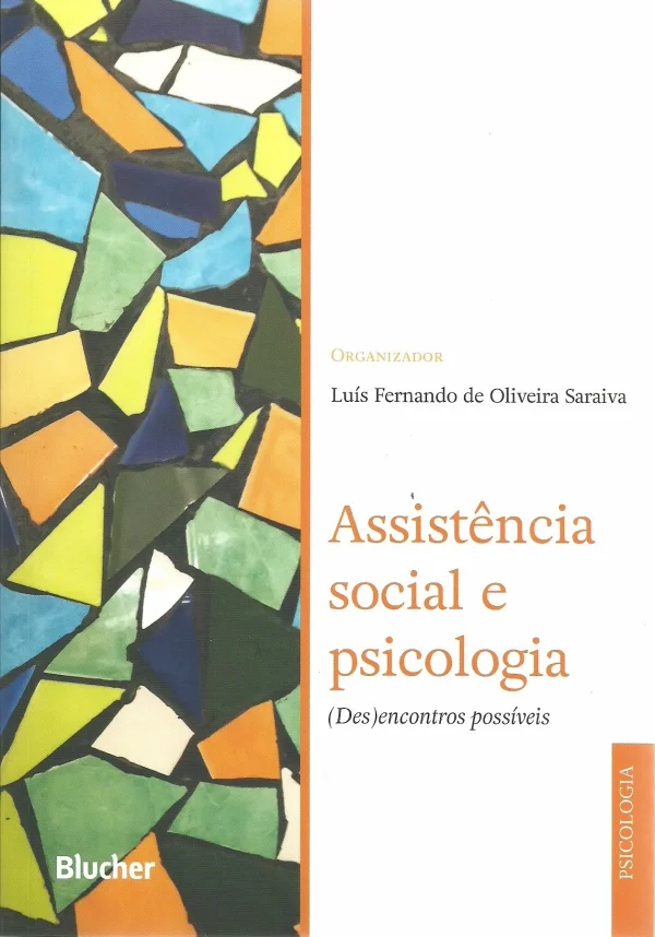 ASSISTNCIA SOCIAL E PSICOLOGIA - (DES)ENCONTROS POSSVEIS