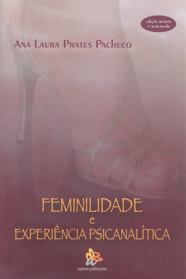 FEMINILIDADE E EXPERINCIA PSICANALTICA