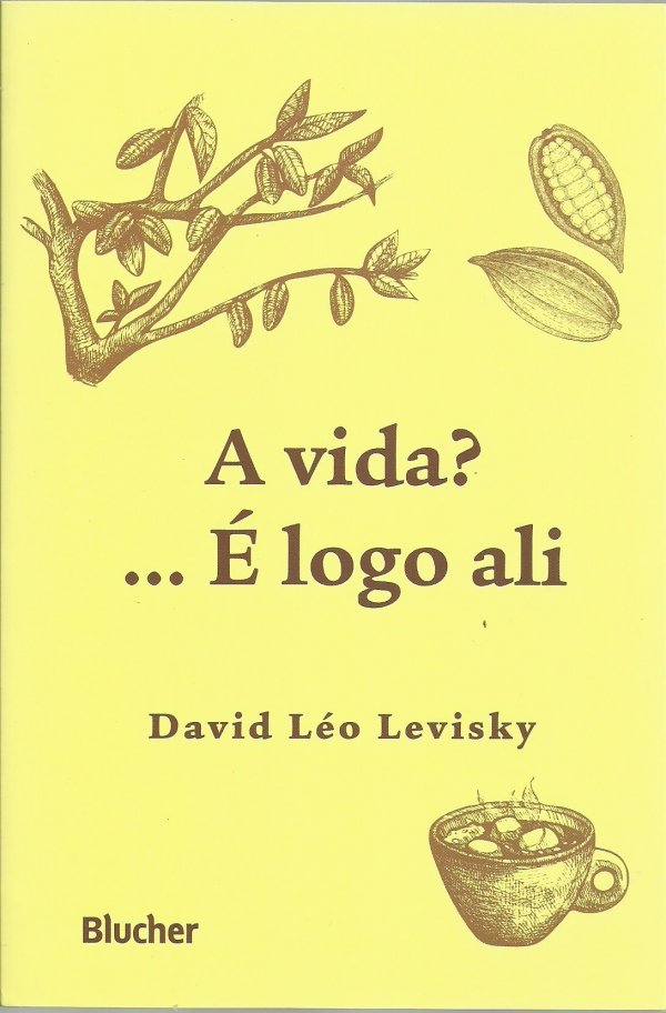 A VIDA? ... É LOGO ALI