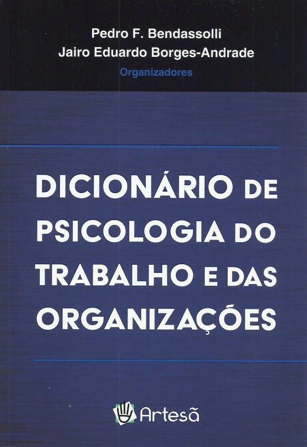 DICIONRIO DE PSICOLOGIA DO TRABALHO E DAS ORGANIZAES