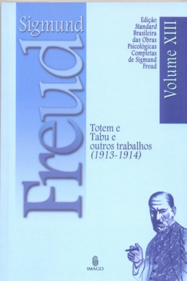TOTEM E TABU E OUTROS TRABALHOS (1913-1914) - VOL XIII