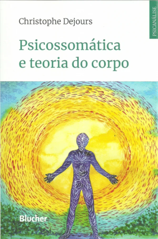 PSICOSSOMTICA E TEORIA DO CORPO