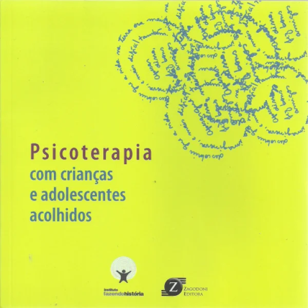 PSICOTERAPIA COM CRIANAS E ADOLESCENTES ACOLHIDOS