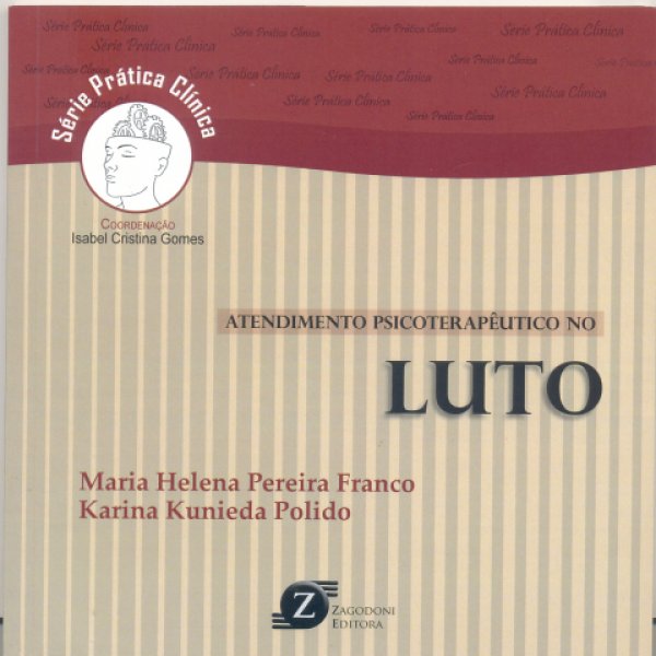 ATENDIMENTO PSICOTERAPÊUTICO NO LUTO