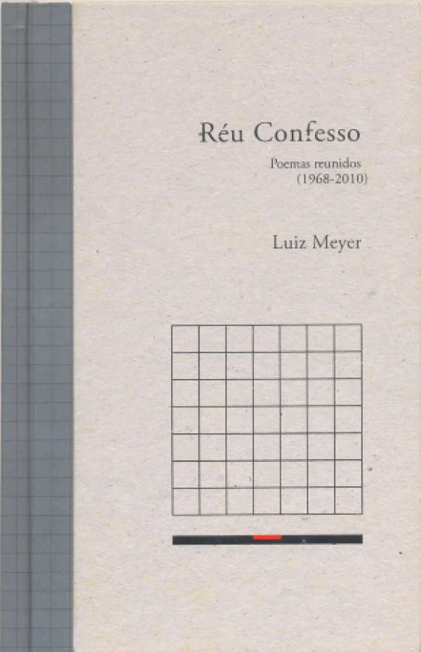 RU CONFESSO - POEMAS REUNIDOS (1968 - 2010)