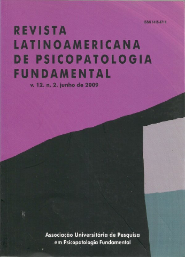 REVISTA LATINOAMERICANA DE PSICOPATOLOGIA FUNDAMENTAL V.12 N 2 JUNHO DE 2009