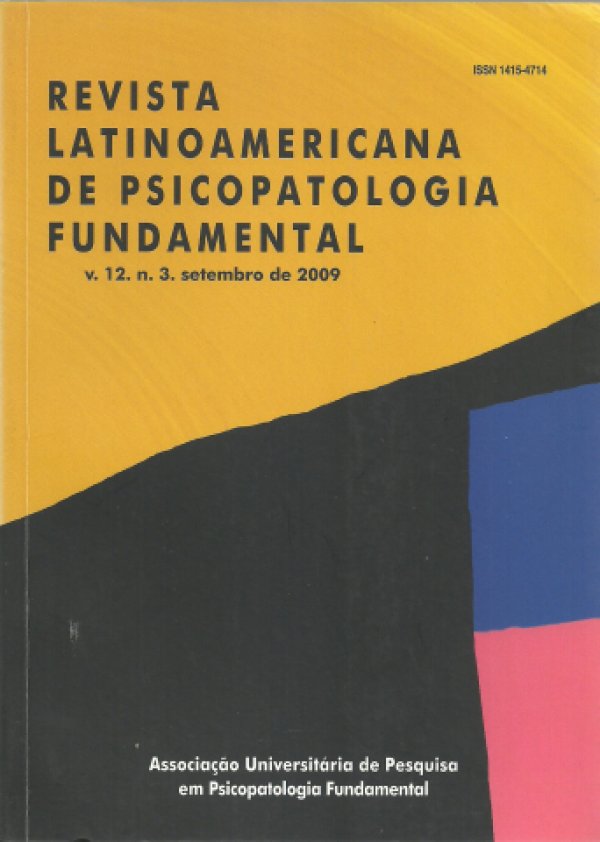 REVISTA LATINOAMERICANA DE PSICOPATOLOGIA FUNDAMENTAL V.12 N.3 SETEMBRO 2009