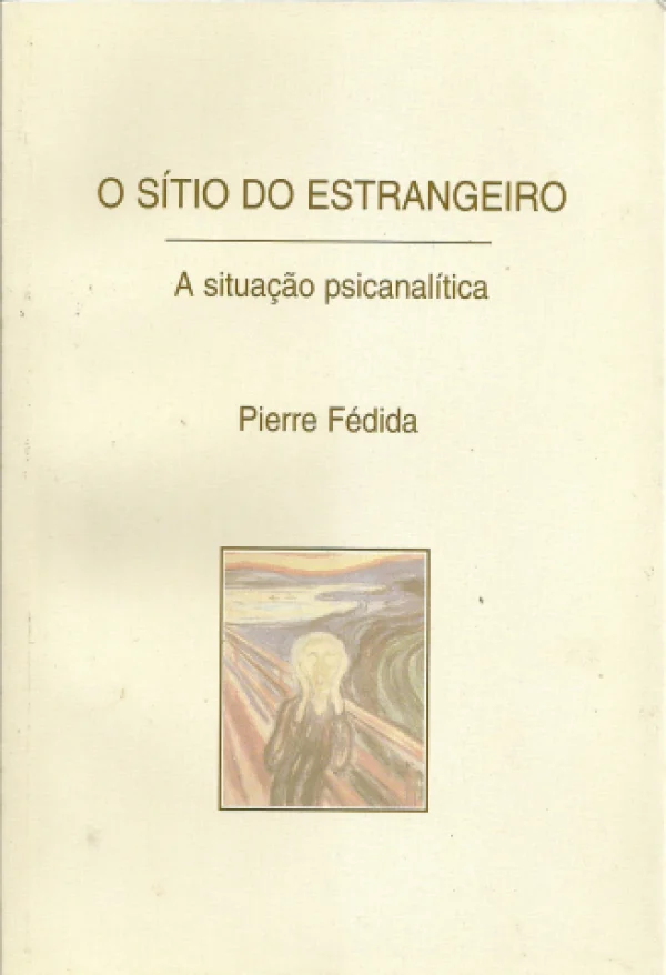 O STIO DO ESTRANGEIRO - A SITUAO PSICANALTICA