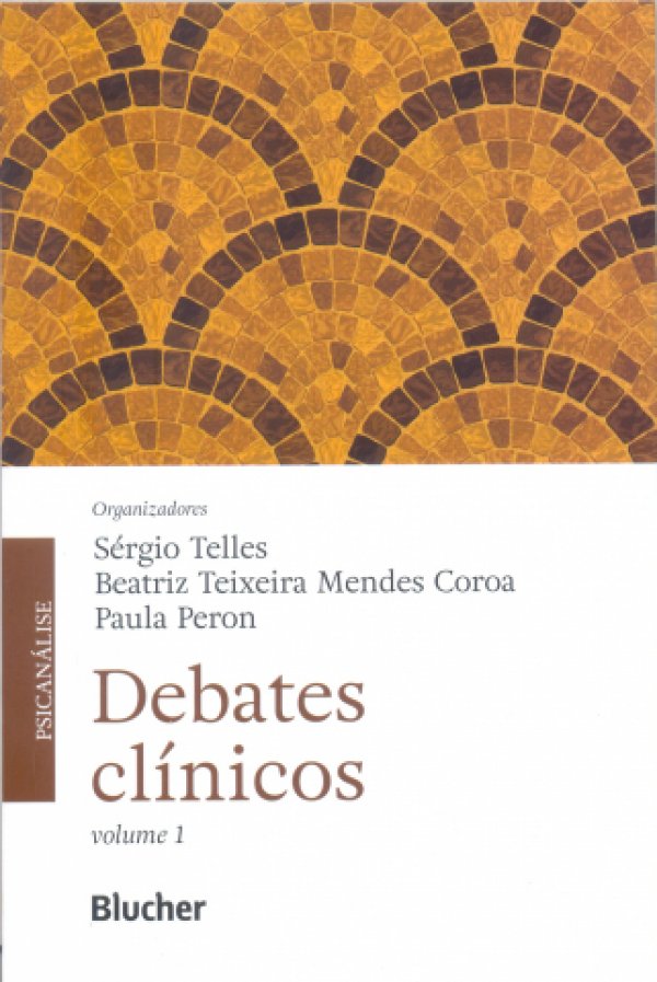 DEBATES CLÍNICOS - VOLUME 1